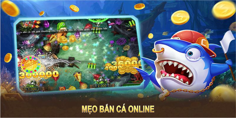Mẹo Bắn Cá Online – Bí Kíp Chơi Hay Từ Cao Thủ