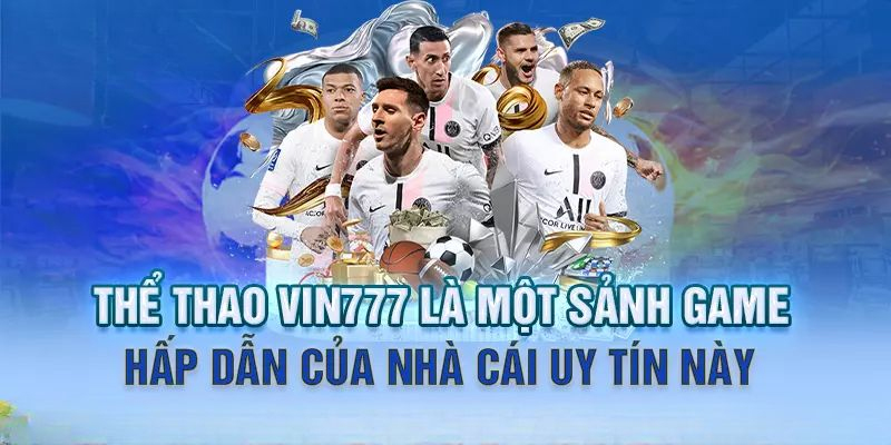 Trải nghiệm game thể thao tại nhà cái Vin777 nhận thưởng lớn