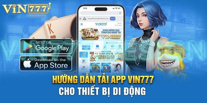 Các bước thực hiện tải ứng dụng nhà cái 777 dễ dàng